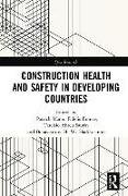 Construction Health and Safety in Developing Countries