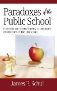 Paradoxes of the Public School