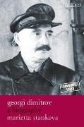 Georgi Dimitrov: A Biography