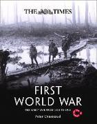 The Times First World War: The Great War from 1914 to 1918