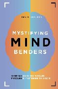 Mystifying Mind Benders: Over 100 Cunning Riddles, Puzzles & Mysteries to Solve