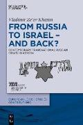 From Russia to Israel - And Back?
