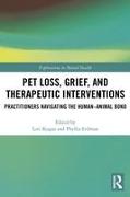 Pet Loss, Grief, and Therapeutic Interventions