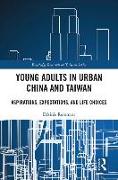 Young Adults in Urban China and Taiwan