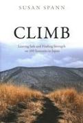 Climb: Leaving Safe and Finding Strength on 100 Summits in Japan