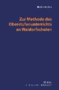 Zur Methode des Oberstufenunterrichts an Waldorfschulen