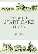 700 Jahre Stadt Garz/Rügen