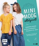 Minimode selbstgenäht – Kinderkleidung aus Baumwollstoffen, Musselin und Co. nähen