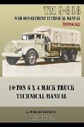 10-Ton 6 x 4 Mack Truck Technical Manual
