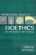 Theological Issues in Bioethics