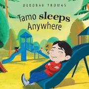 Tamo Sleeps Anywhere