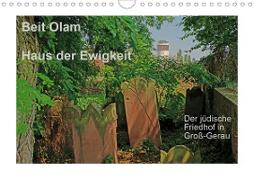 Beit Olam - Haus der Ewigkeit. Der jüdische Friedhof in Groß-Gerau (Wandkalender 2020 DIN A4 quer)