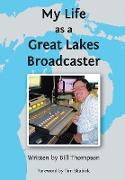 My Life as a Great Lakes Broadcaster