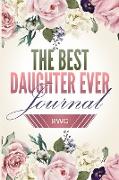 Best Daughter Ever Journal
