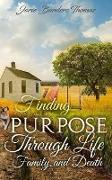 Finding Purpose Through Life, Family, and Death