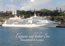 Eleganz auf hoher See - Kreuzfahrer in Europa (Wandkalender 2020 DIN A4 quer)