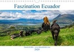 Faszination Ecuador (Wandkalender 2020 DIN A4 quer)
