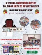 Advent Calendar No Chocolate (A special Christmas advent calendar with 25 advent houses - All you need to celebrate advent): An alternative special Ch