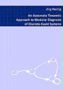 An Automata Theoretic Approach to Modular Diagnosis of Discrete-Event Systems