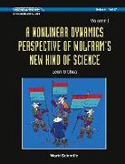 Nonlinear Dynamics Perspective of Wolfram's New Kind of Science, a (Volume I)