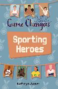 Reading Planet KS2 - Game-Changers: Sporting Heroes - Level 7: Saturn/Blue-Red band