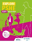 Explore PSHE for Key Stage 3 Student Book