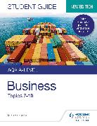 AQA A-level Business Student Guide 2: Topics 7–10
