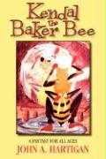 Kendal, the Baker Bee
