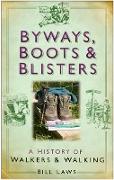 Byways, Boots & Blisters