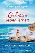 Gelassen leben lernen