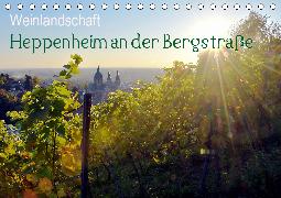 Weinlandschaft - Heppenheim an der Bergstraße (Tischkalender 2020 DIN A5 quer)