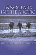 Innocents in the Arctic: The 1951 Spitsbergen Expedition