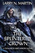 The Splintered Crown