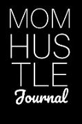 Mom Hustle Journal