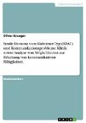 Senile Demenz vom Alzheimer Typ (SDAT) und Kommunikationsprobleme: Klinik sowie Analyse von Möglichkeiten zur Erhaltung von kommunikativen Fähigkeiten