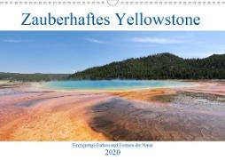 Zauberhaftes Yellowstone - Einzigartige Farben und Formen der Natur (Wandkalender 2020 DIN A3 quer)
