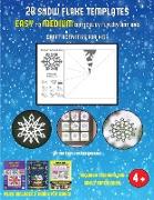 Art and Craft for Kindergarten (28 snowflake templates - easy to medium difficulty level fun DIY art and craft activities for kids): Arts and Crafts f