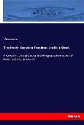 The North Carolina Practical Spelling-Book