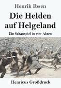 Die Helden auf Helgeland (Großdruck)