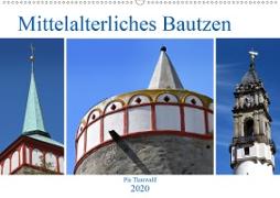 Mittelalterliches Bautzen (Wandkalender 2020 DIN A2 quer)
