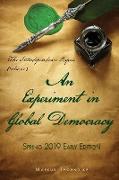 An Experiment in Global Democracy: (The Interdependence Papers Volume 1)