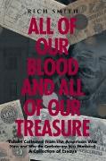 All of Our Blood and All of Our Treasure