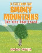 A Tale From The Smoky Mountains: The Tree That Loved