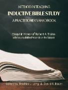 Method in Teaching Inductive Bible Study-A Practitioner's Handbook