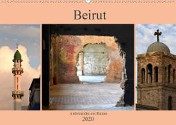 Beirut - auferstanden aus Ruinen (Wandkalender 2020 DIN A2 quer)