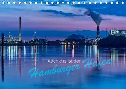 Auch das ist der Hamburger Hafen (Tischkalender 2020 DIN A5 quer)