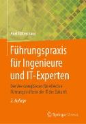 Führungspraxis für Ingenieure und IT-Experten