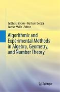 Algorithmic and Experimental Methods in Algebra, Geometry, and Number Theory