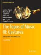 The Topos of Music III: Gestures
