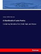 A Handbook of Latin Poetry